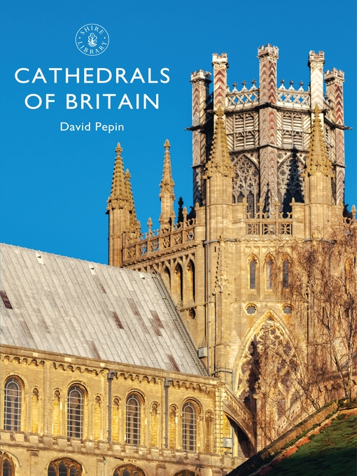 Title details for Cathedrals of Britain by David Pepin - Available